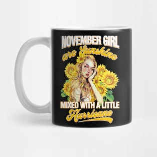 November Girl Sunshine Mixed Hurricane Shirt Cancer Leo Birthday Mug